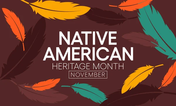 Miesiąc Dziedzictwa Rdzennych Amerykanów Jest Obchodzony Roku Listopadzie Aby Docenić — Wektor stockowy