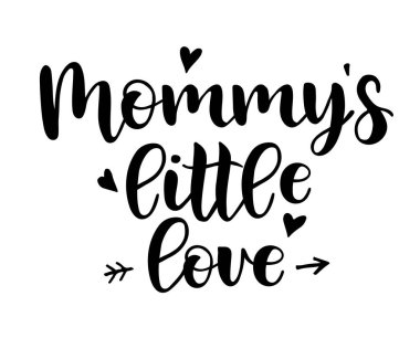 mommys little love lettering on white background, vector illustration clipart