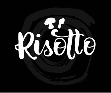 Siyah arkaplanda mantar siluetleri olan beyaz risotto el yazısı