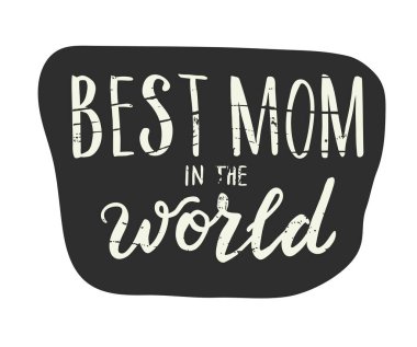Dünyanın en iyi annesi, vektör illüstrasyonu.