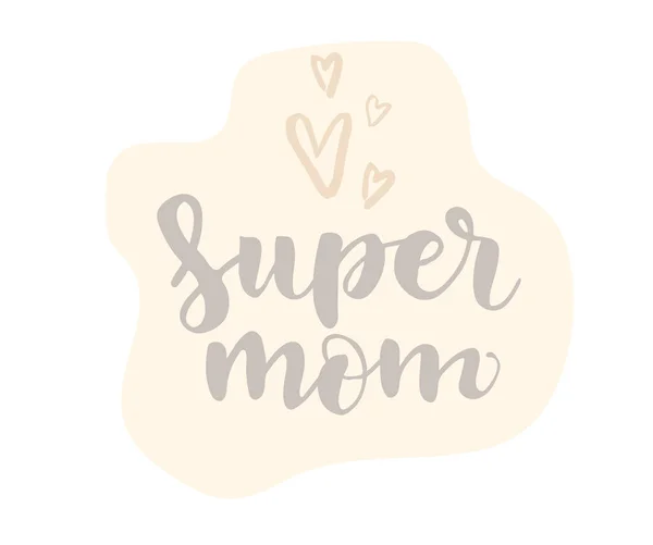 Super Mom Lettering White Background Vector Illustration — Stock Vector