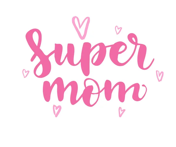 Super Mamma Lettering Sfondo Bianco Illustrazione Vettoriale — Vettoriale Stock