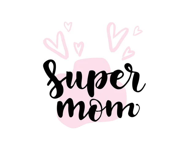 Super Mom Schriftzug Auf Weißem Hintergrund Vektorillustration — Stockvektor