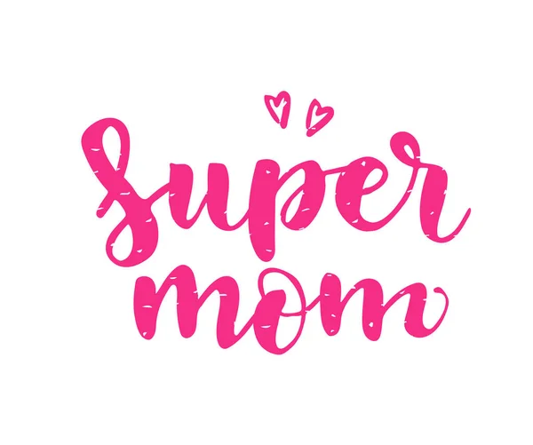 Super Mamma Lettering Sfondo Bianco Illustrazione Vettoriale — Vettoriale Stock