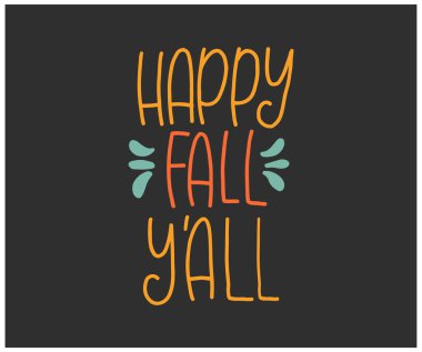 Mutlu sonbaharlar. Metin, vektör illüstrasyonu.  