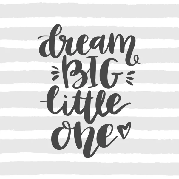 Cursive Font Dream Big Little One Ilustração Vetorial — Vetor de Stock