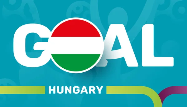 Hungary Flag Slogan Goal European 2020 Football Background Soccer Tournamet — Image vectorielle