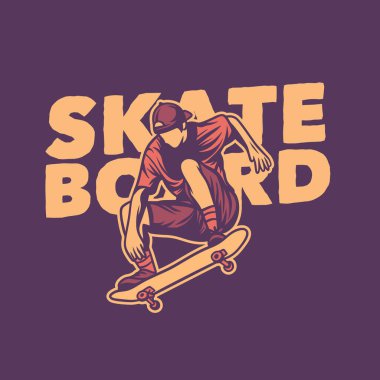 t shirt design skateboard with skater vintage illustration