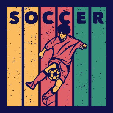 t shirt design soccer with man playing soccer ball vintage illustration