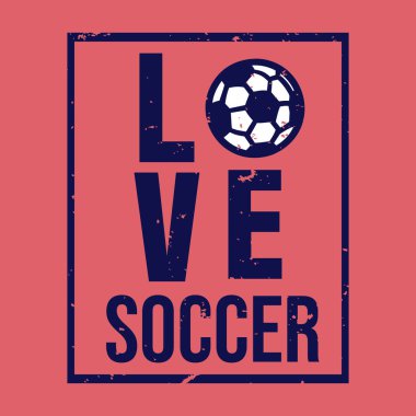 t shirt design love soccer with soccer ball vintage illustration