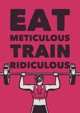 t shirt design eat meticulous train ridiculous with body builder woman weightlifting vintage illustration