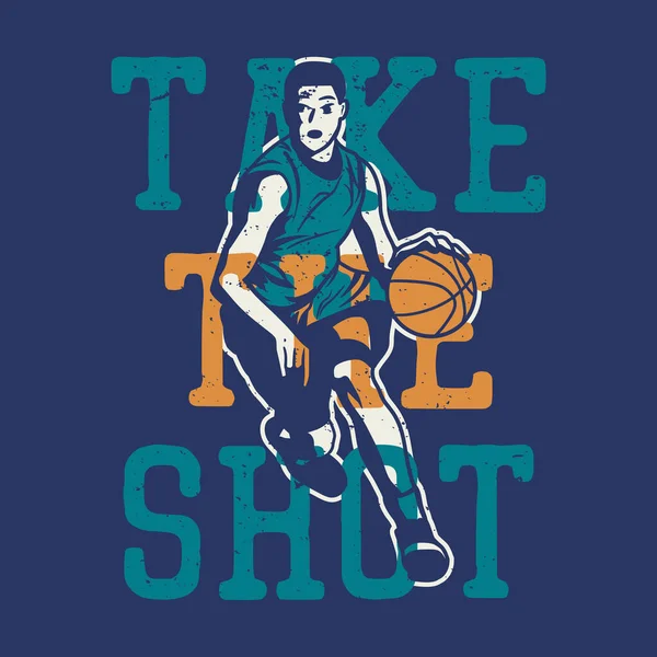 Shirt Design Take Shot Man Playing Basketball Vintage Illustration — ストックベクタ