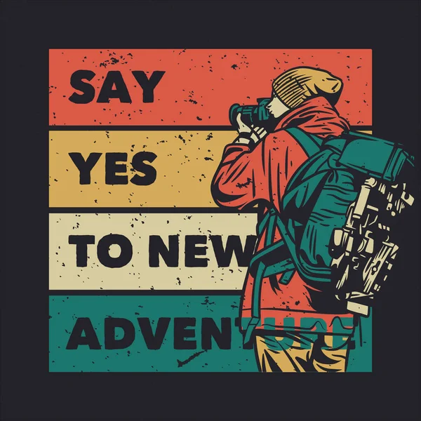 Shirt Design Say Yest New Adventure Man Taking Photos Camera — Wektor stockowy