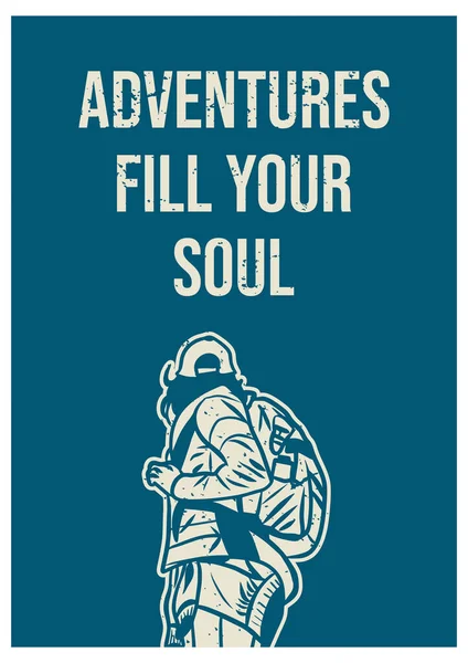 Poster Design Adventures Fill Your Soul Woman Hiking Vintage Illustration — Wektor stockowy