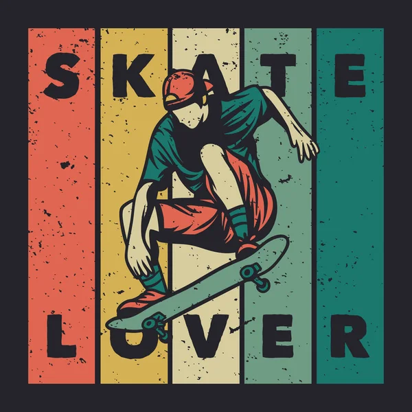 Shirt Design Skate Liebhaber Mit Skater Vintage Illustration — Stockvektor