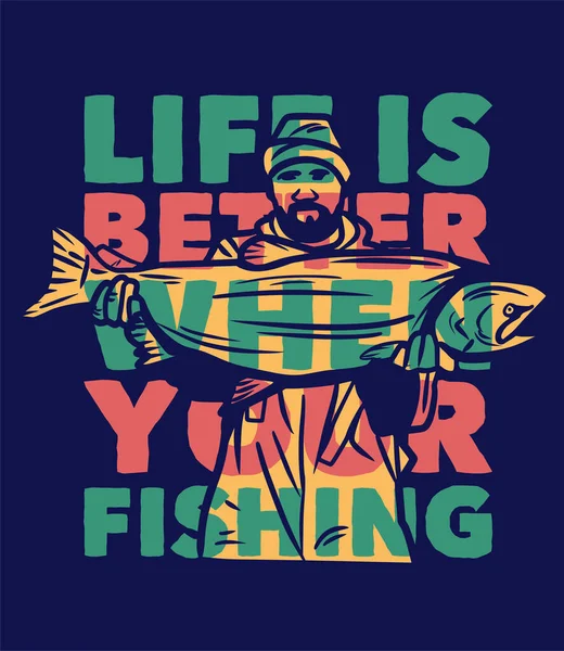 大きな魚の平図を持っている男と釣りをした方がポスターデザインの人生がいい — ストックベクタ