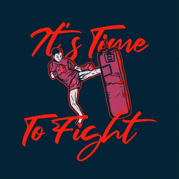 Diseño Camiseta Hora Luchar Con Hombre Artista Marcial Muay Thai — Vector de stock