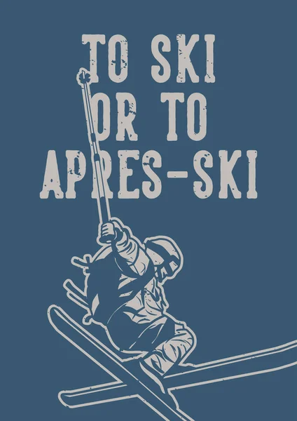 Αφίσα Σχέδιο Για Σκι Apres Ski Τον Άνθρωπο Που Παίζει — Διανυσματικό Αρχείο