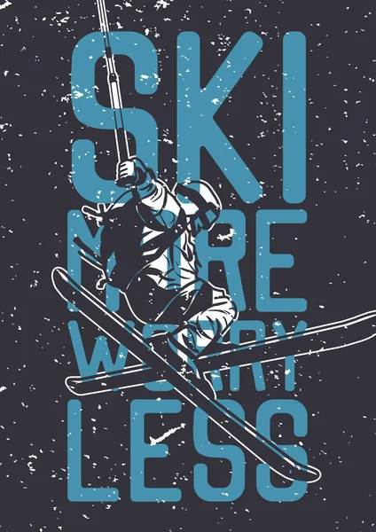Poster Design Ski More Worry Less Man Skiing Snow Rain — Wektor stockowy