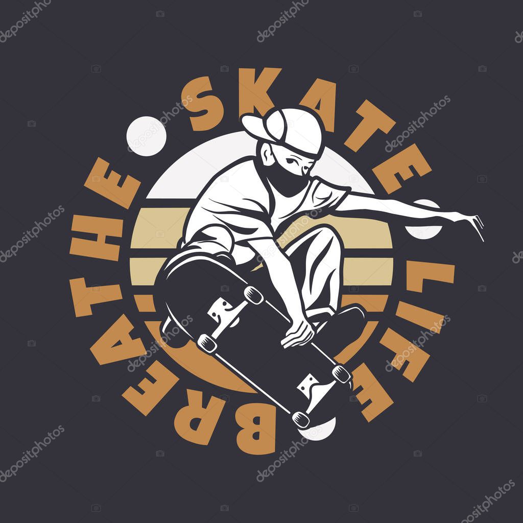Logo design skate life breathe with man playing skateboard vintage illustration