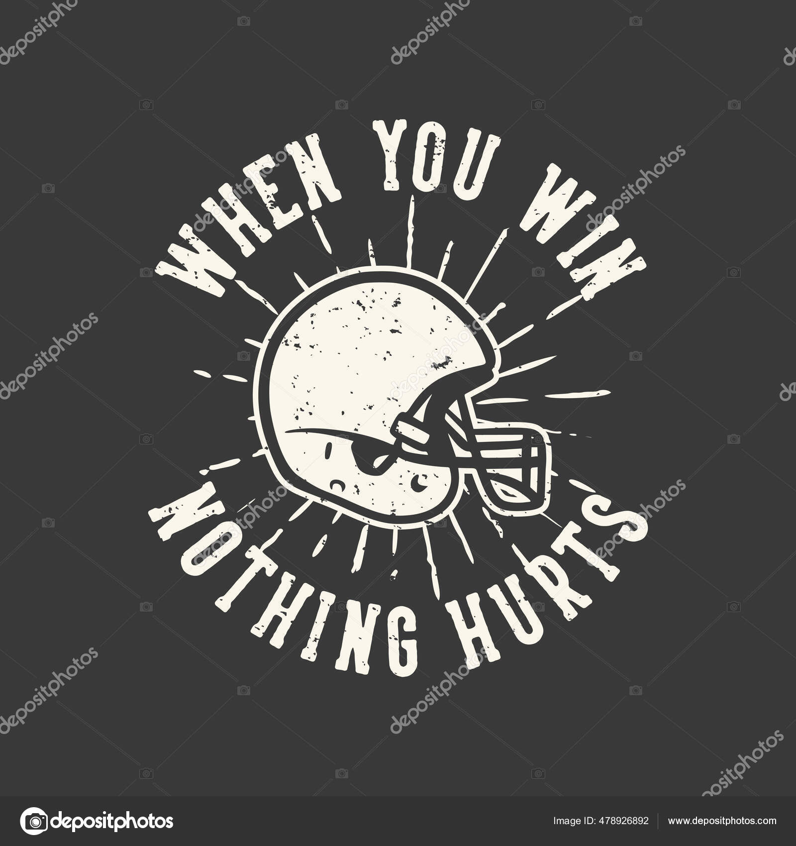 Shirt Design Slogan Typography You Win Nothing Hurts American Football  Stock Vector by ©Imoogigraphic 478926892