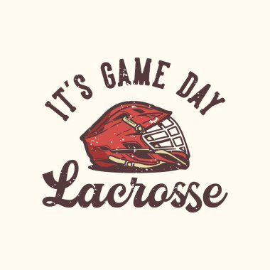 logo design it's game day lacrosse with lacrosse helmet vintage illustration clipart