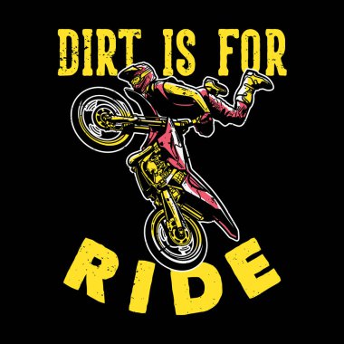 T-shirt tasarımı slogan tipografi çamuru motokros sürücüsü ile serbest stil illüstrasyon yapmak içindir.