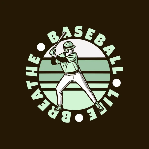 Projekt Logo Baseball Życie Oddychać Baseballistą Trzymając Bat Vintage Ilustracja — Wektor stockowy