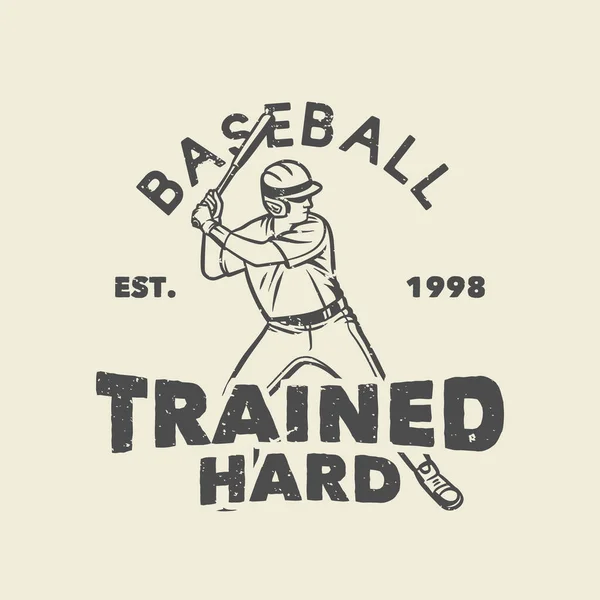 Shirt Design Baseball Entraîné Dur Est 1998 Avec Joueur Baseball — Image vectorielle