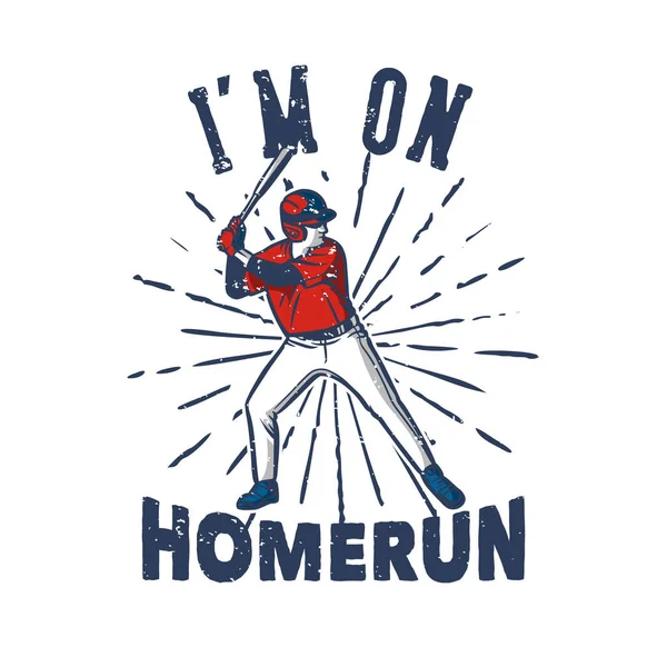 Projekt Koszuli Jestem Home Run Baseballistą Trzymając Bat Vintage Ilustracji — Wektor stockowy