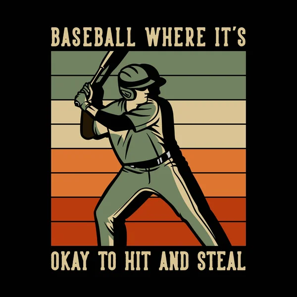 Shirt Design Baseball Okay Shit Steal Baseball Player Holding Bat — Wektor stockowy