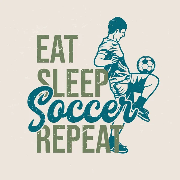 Manger Sommeil Soccer Répéter Avec Joueur Football Faire Jongler Ballon — Image vectorielle