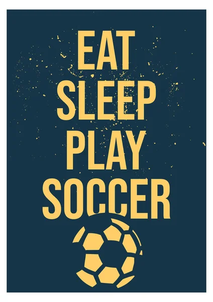 Projekt Plakat Jeść Sen Grać Piłkę Nożną Piłką Nożną Płaska — Wektor stockowy
