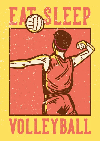 Affiche Design Slogan Typographie Manger Sommeil Volley Ball Avec Joueur — Image vectorielle