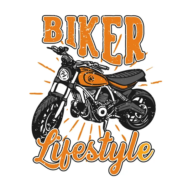Shirt Design Slogan Typography Biker Lifestyle Motorcycle Vintage Illustration — Stock Vector