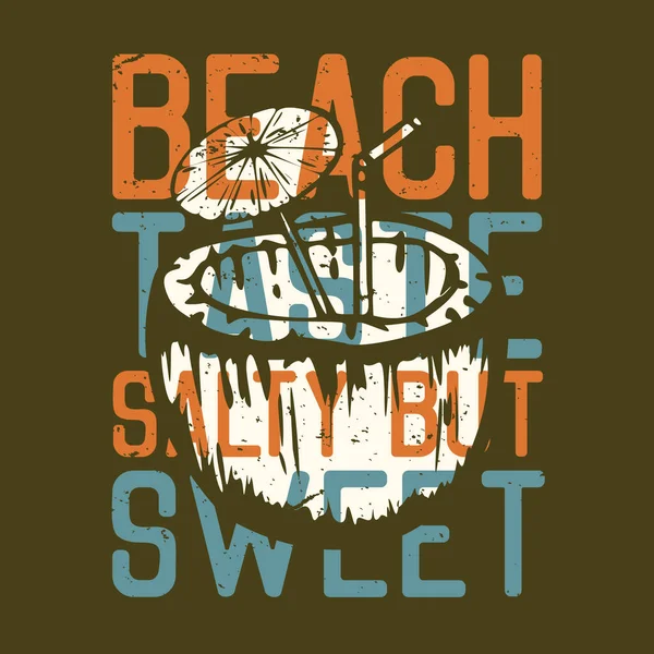 Shirt Design Slogan Typographie Plage Goût Salé Mais Sucré Avec — Image vectorielle