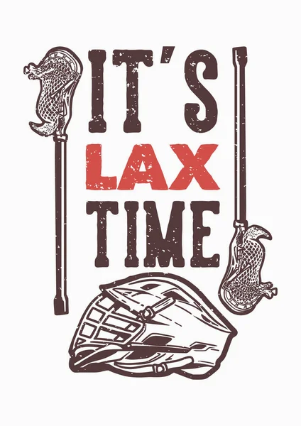 Shirt Design Slogan Typography Lax Time Lacrosse Helm Stick Vintage — Stock Vector