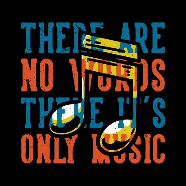 Shirt Design Slogan Tipografia Não Palavras Apenas Música Com Música — Vetor de Stock