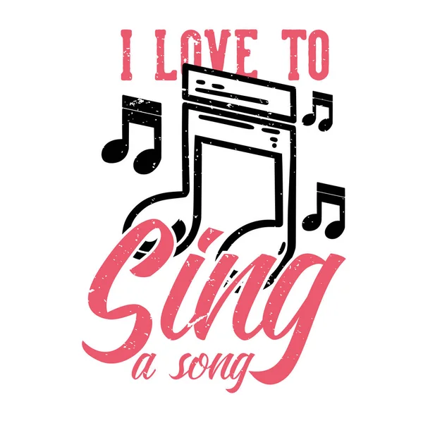 Shirt Desain Slogan Tipografi Love Sing Song Music Note Vintage - Stok Vektor