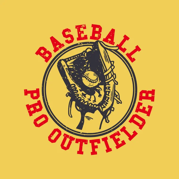 Logotipo Design Beisebol Pro Outfielder Com Luva Beisebol Segurando Uma —  Vetores de Stock