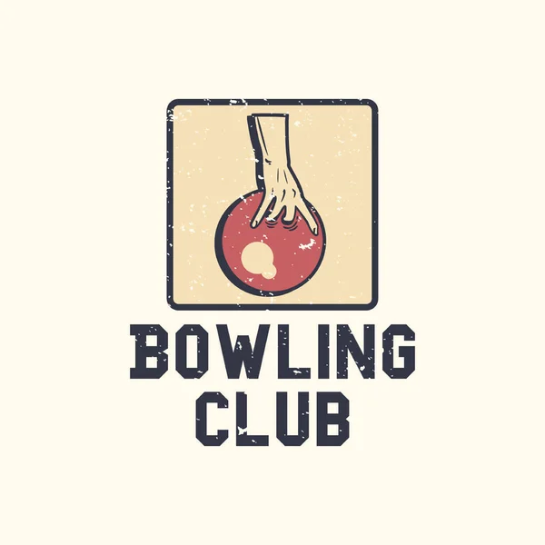 Logo Design Bowling Club Avec Main Tenant Boule Bowling Illustration — Image vectorielle