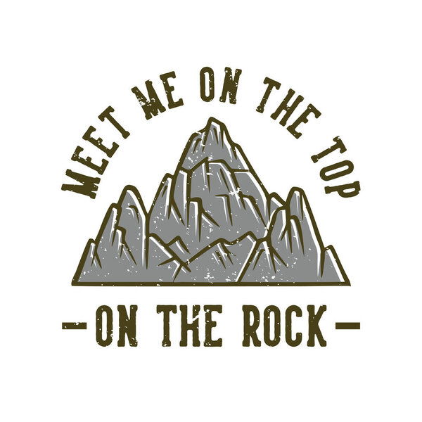 Логотип дизайн встретиться со мной на вершине с горной винтажной иллюстрацией