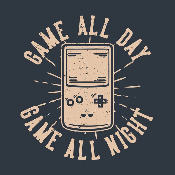 Tシャツデザインゲーム一日中ゲームコンソールポータブルヴィンテージイラストで一晩中 — ストックベクタ