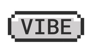 Vibe monokrom piksel sanat düğmesi. Rahatlamış bir ruh hali. Tatil hissi. Sakin bir yaşam tarzı. İyi titreşimler. Gençlik kültürü. Gri tonlu eski UI. 8 bitlik bir tomografi. Pikselleştirilmiş 16bit web etiketi. Kullanılan Roboto Mono yazı tipi