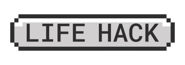 Yaşam hack monokrom piksel sanat düğmesi. Pratik bir ipucu. Zekice bir numara. Günlük yaşantıyı kolaylaştırmak için akıllıca bir kestirme. Gri tonlu eski UI. 8 bitlik bir tomografi. Pikselleştirilmiş 16bit web etiketi. Kullanılan Roboto Mono yazı tipi