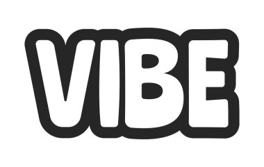 Eylem çıkartmasına cesur bir çağrı. Rahatlamış bir ruh hali. Tatil hissi. Sakin bir yaşam tarzı. İyi titreşimler. Gençlik kültürü. Siyah beyaz metin. Kabarcık harfleri. Oyuncu tasarım kelimesi. Kullanılan çiftlik yazı tipi