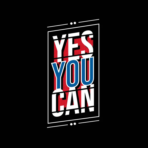 Yes You Can Quote Poster Design Black Background — Διανυσματικό Αρχείο