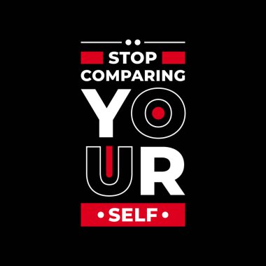 Kendini modern tipografi ile karşılaştırmayı bırak. İlham verici alıntılar.