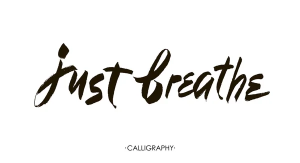 Respira. Citação inspiradora caligrafia. Vector escova lettering sobre a vida, calma, ditado positivo . — Vetor de Stock