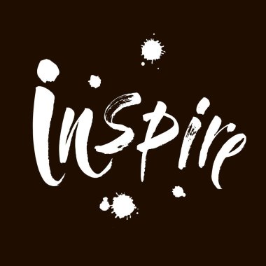 ilham verici - siyah mürekkep el harfleri yazı, motivasyon ve ilham olumlu alıntı, kaligrafi vektör illüstrasyonu